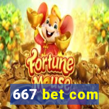 667 bet com